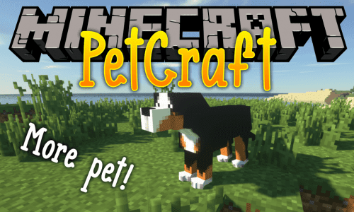 PetCraft Mod (1.12.2) – Variety of Cute Pets Thumbnail