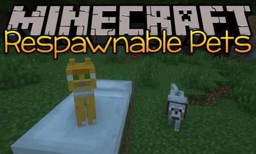 Respawnable Pets Mod (1.20.1, 1.19.4) – Your Pets Respawn After Death Thumbnail