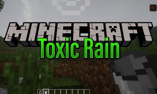 ToxicRain Mod 1.12.2 (There is No Such Thing as Bad Weather) Thumbnail