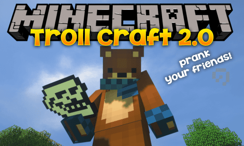 Troll Craft 2.0 Mod 1.12.2 (Prank Your Friends Now!) Thumbnail