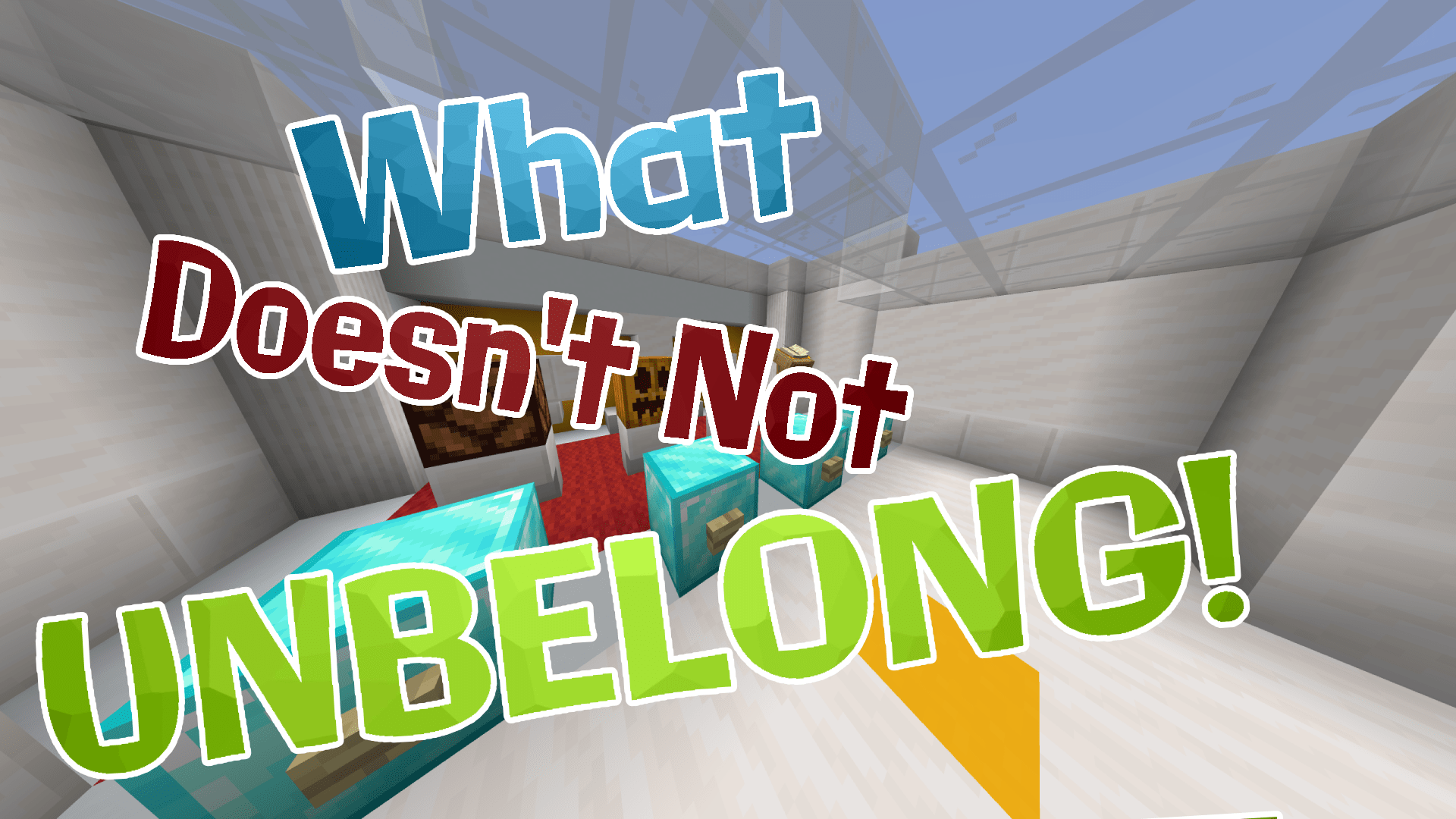 What Doesn’t Not Unbelong Map 1.14.4 for Minecraft 1