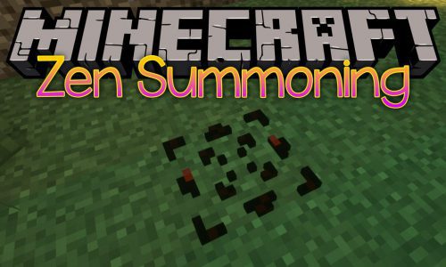 Zen Summoning Mod (1.18.2, 1.16.5) – Allows Set Up Custom Summoning Scenarios Thumbnail