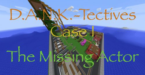 DANK-Tectives Case 1: The Missing Actor Map 1.12.2 for Minecraft Thumbnail