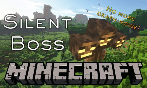 Silent Boss Mod 1.12.2 (No More Death Noise) Thumbnail