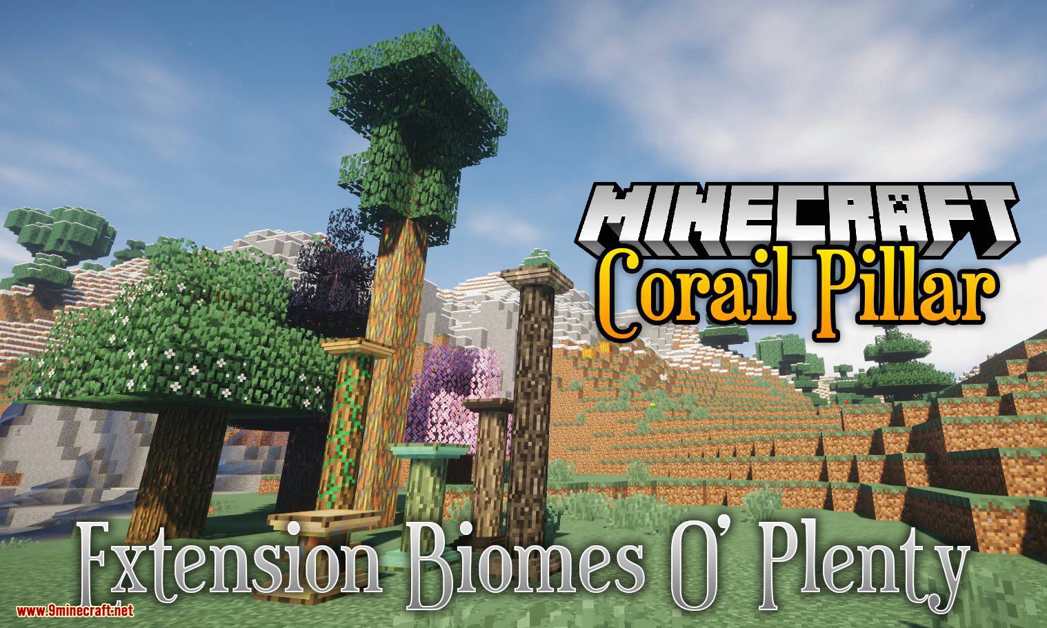 Corail Pillar - Extension Biomes O'Plenty Mod 1.15.1, 1.14.4 (An Extension Mod) 1