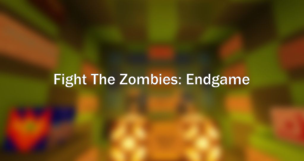 Fight The Zombies: Endgame Map 1.14.1 for Minecraft 1