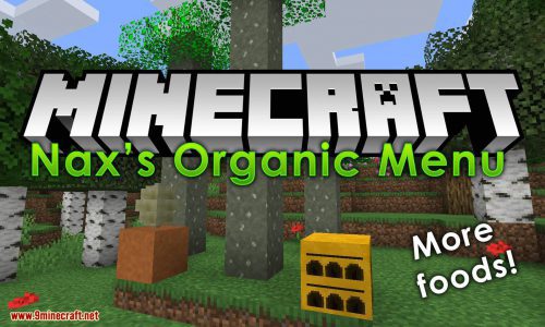 NaxsOrganicMenu Mod 1.14.4 (Adds Many Foods and Plants) Thumbnail