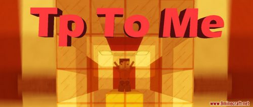 Tp To Me Map 1.14.4 for Minecraft Thumbnail