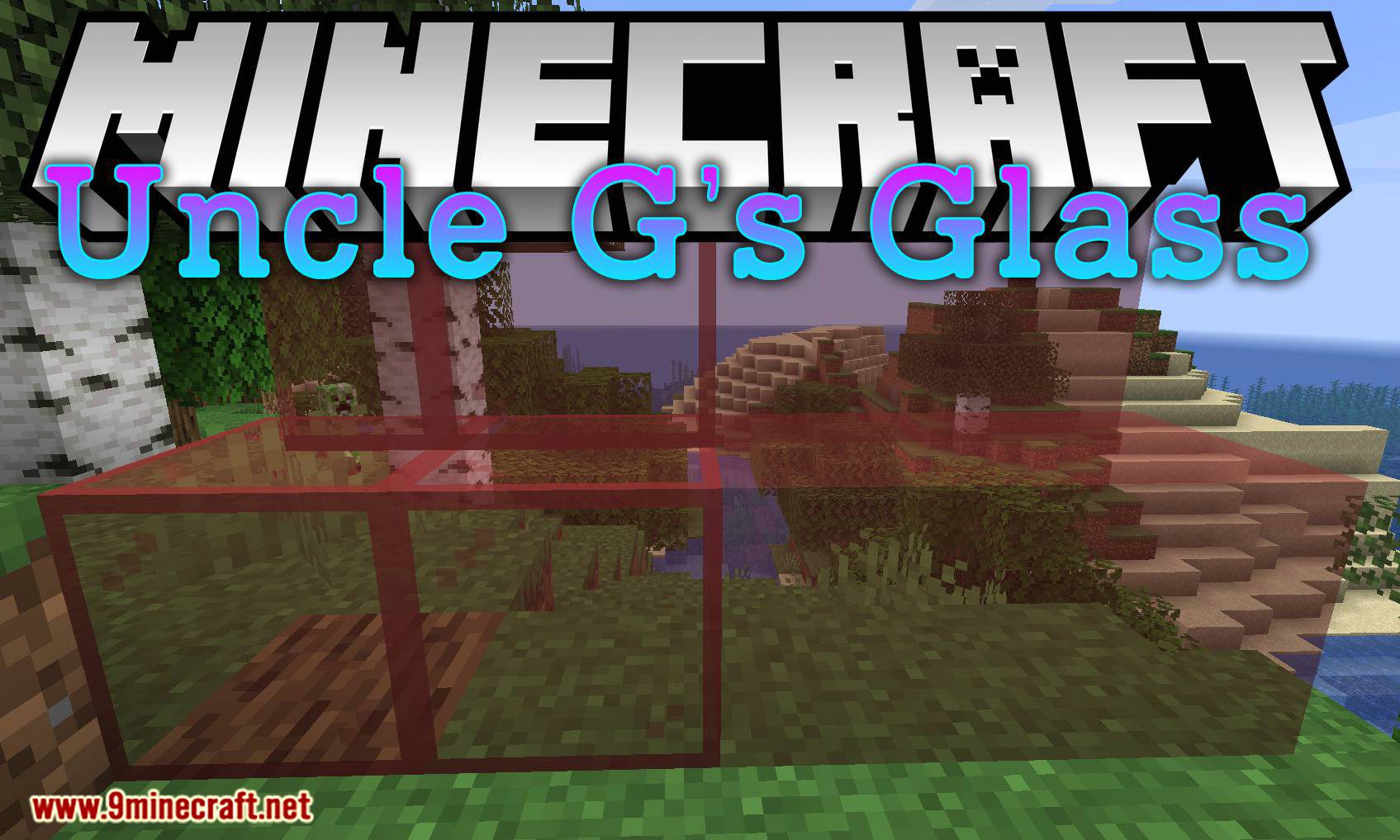 Uncle G's Glass Mod 1.14.4, 1.12.2 (Provides Clear Glass Blocks) 1