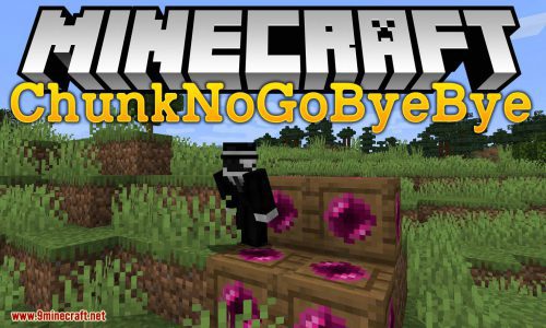 ChunkNoGoByeBye Mod 1.16.5, 1.15.2 (Simple Chunk Loader) Thumbnail