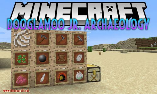 Dooglamoo Jr. Archaeology Mod 1.14.4, 1.12.2 (Alternative & Fun Ways to Farm the Items) Thumbnail