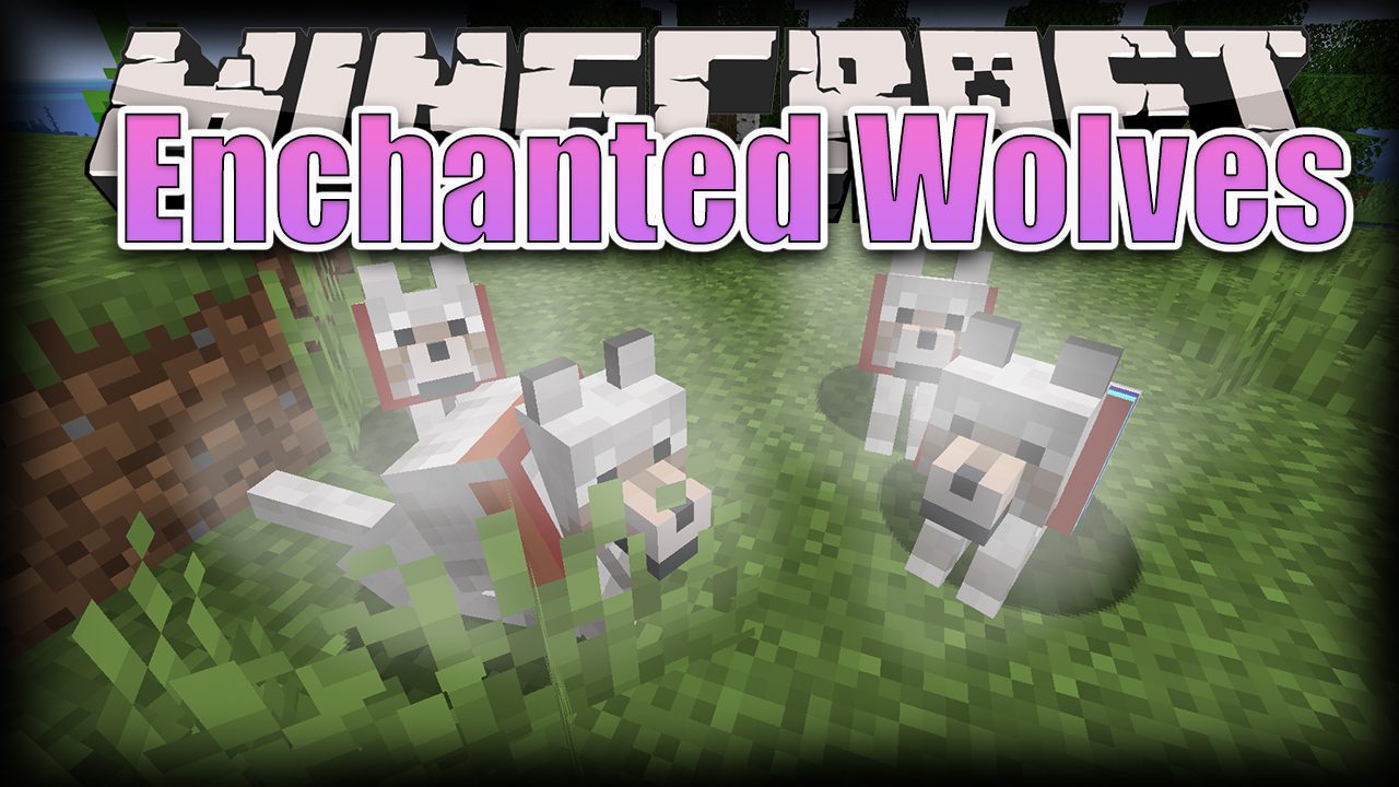 Enchanted Wolves Mod (1.20.1, 1.18.2) - Enchanted Companion, Stronger Pet 1