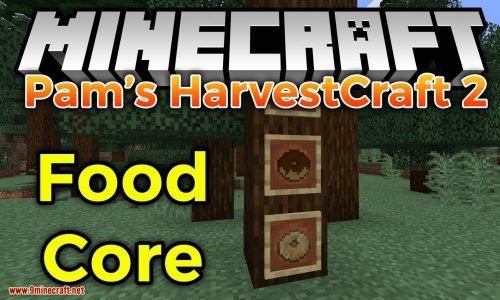 Pam’s HarvestCraft 2 – Food Core Mod (1.20.4, 1.19.2) Thumbnail