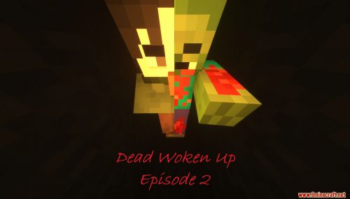 Dead Woken Up: Episode 2 Map 1.14.4 for Minecraft Thumbnail