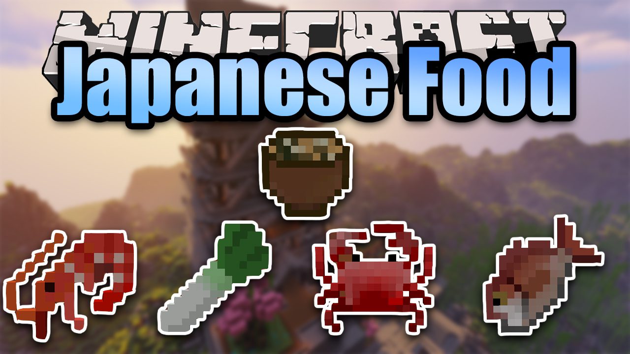 Japanese Food Mod (1.16.5, 1.15.2) - New Edibles, Japanese Culture 1