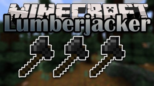 Lumberjacker Mod 1.15.2 (Steel Axe) Thumbnail