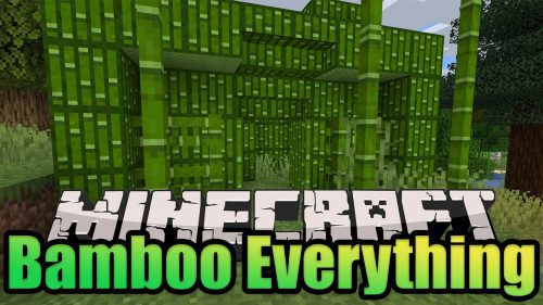 Bamboo Everything Mod (1.21.1, 1.20.1) – Decorative, Building Thumbnail