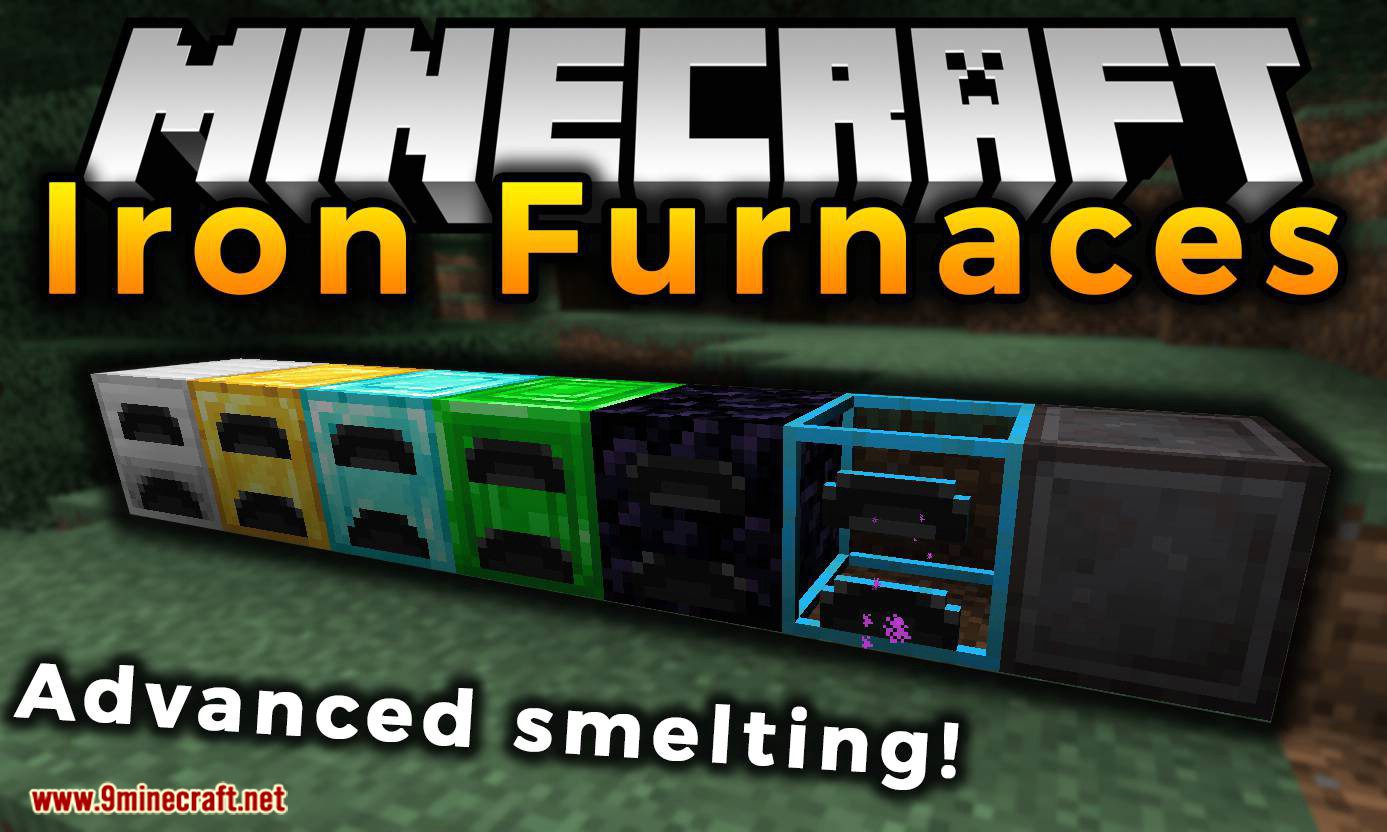 Iron Furnaces Mod (1.20.1, 1.19.4) - Advanced Smelting 1