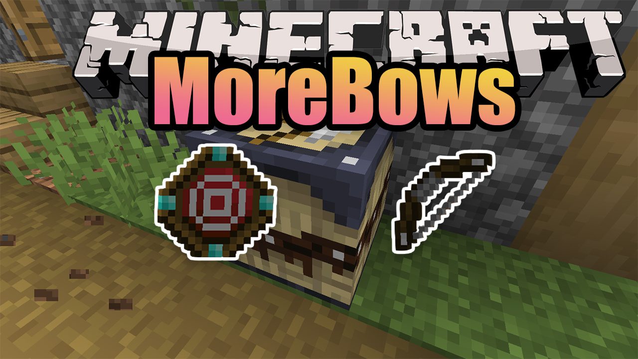 MoreBows Mod 1.15.2 (Additional Bows' Empowerments) 1