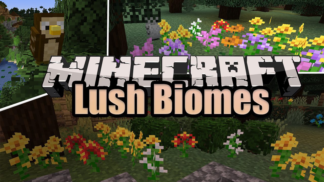 Lush Biomes Mod 1.16.5, 1.15.2 (Flowers, Owls) 1