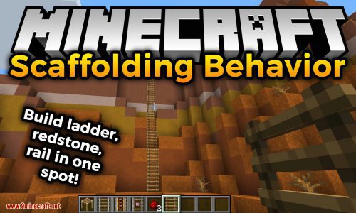 Scaffolding Behavior Mod (1.20.1, 1.19.4) – Ladder, Redstone, Rail in One Spot Thumbnail