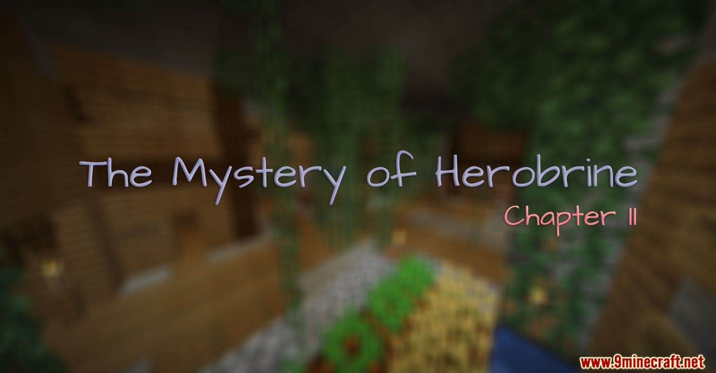 The Mystery of Herobrine Chapter II Map (1.20.4, 1.19.4) for Minecraft 1