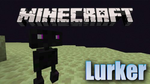 Lurker Mod 1.16.5, 1.16.1 (New Entity) Thumbnail