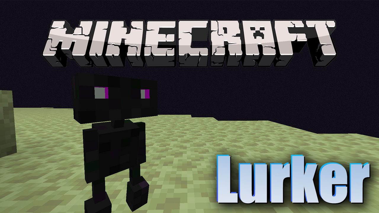 Lurker Mod 1.16.5, 1.16.1 (New Entity) 1