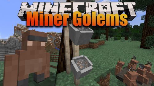 Miner Golems Mod 1.12.2 (Labour, Workers, Miners) Thumbnail