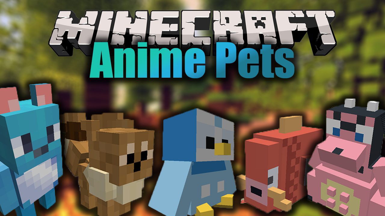 Anime Pets Mod (1.18.2, 1.16.5) - Adorable Companions 1