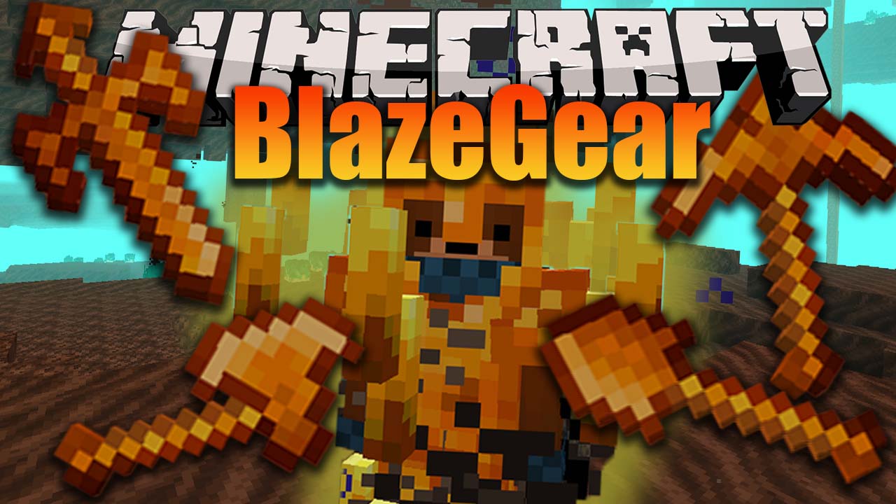 BlazeGear Mod (1.20.1, 1.19.4) - Blaze Armor, Tools 1