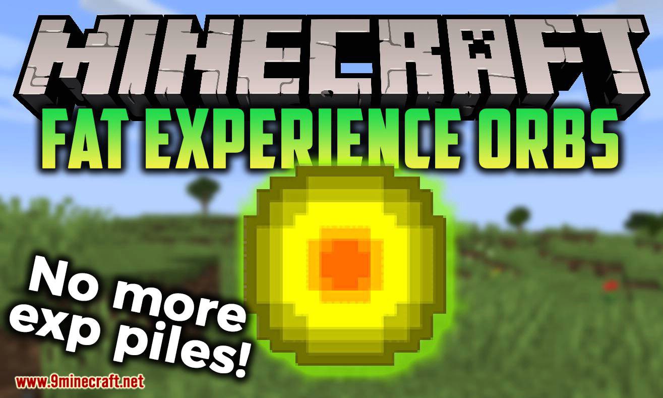 Fat Experience Orbs Mod (1.19.3, 1.18.2) - No More EXP Piles 1