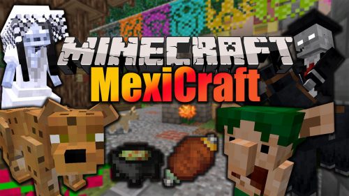 MexiCraft Mod 1.16.5, 1.15.2 (Mexican Culture, Decorations, Legendaries) Thumbnail