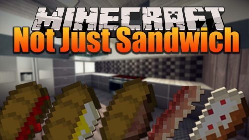 Not Just Sandwich Mod (1.20.4, 1.19.4) – Edibles, Sandwiches Thumbnail