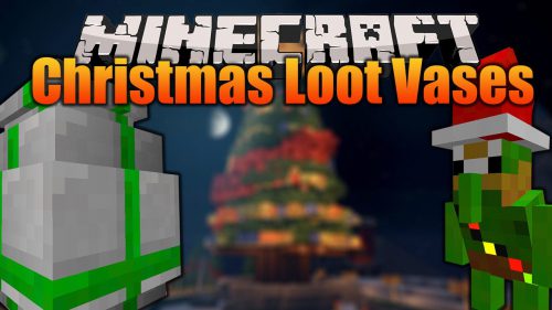 Christmas Loot Vases Mod 1.16.4 (Lootboxes) Thumbnail