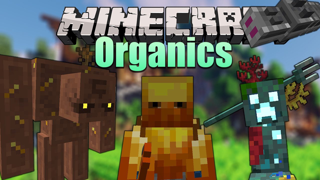 Organics Mod (1.19.2, 1.18.2) - Utilities, Entities, Landscape 1