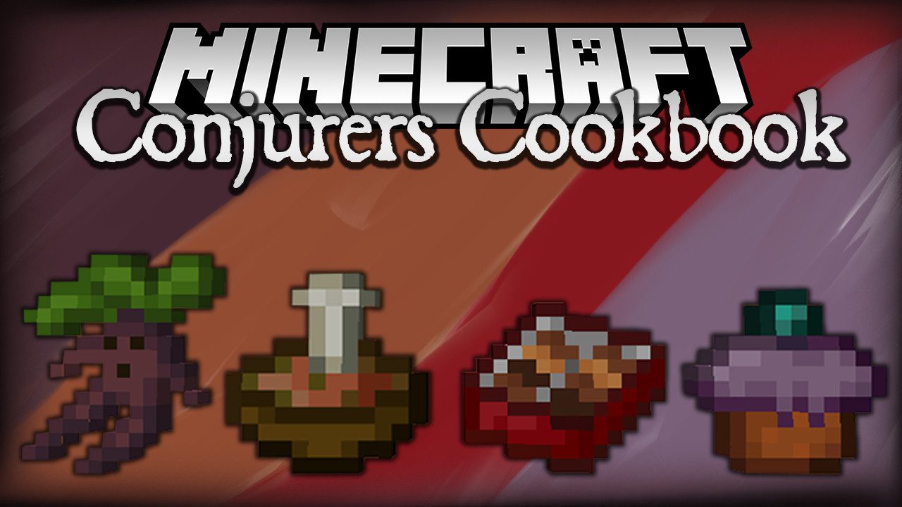 Conjurers Cookbook Mod 1.16.4 (Food, Effects) 1
