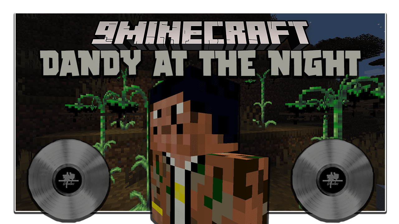 Dandy at the Night Mod 1.16.5, 1.15.2 (Companion) 1