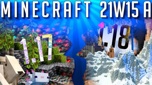 Minecraft 1.17 Snapshot 21w15a (Caves and Cliffs is Now Two Updates) Thumbnail