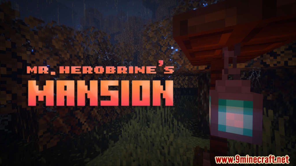 Mr.Herobrine's Mansion Map 1.16.5 for Minecraft 1