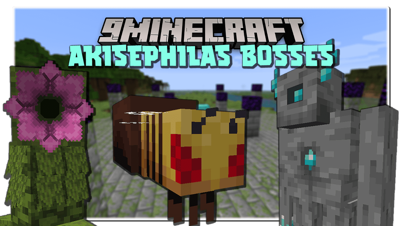 Akisephilas Bosses Mod 1.16.5 (Boss Battles) 1