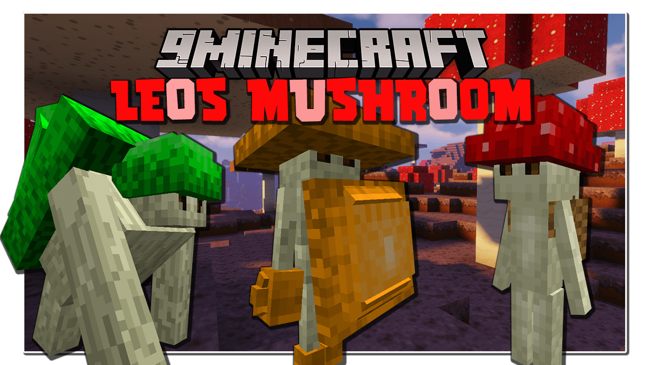 Leos Mushrooms Mod 1.16.5 (Entities, Mushroomers) 1