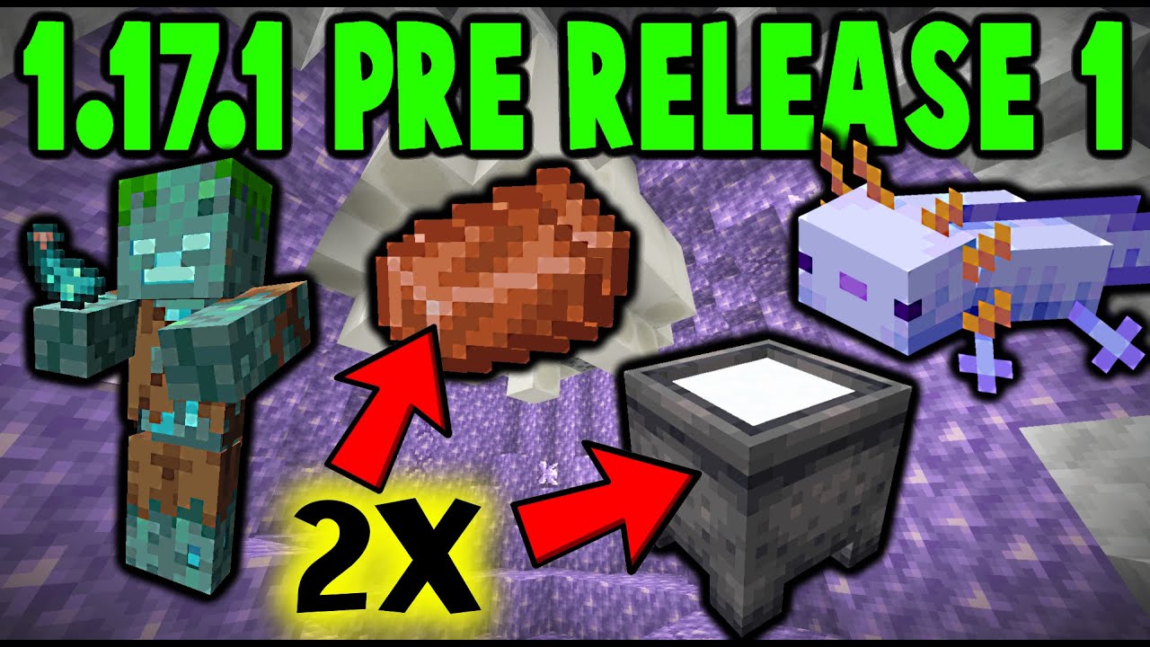 Minecraft 1.17.1 Pre-Release 1 (Axolotl Nerf, Rebalancing) 1