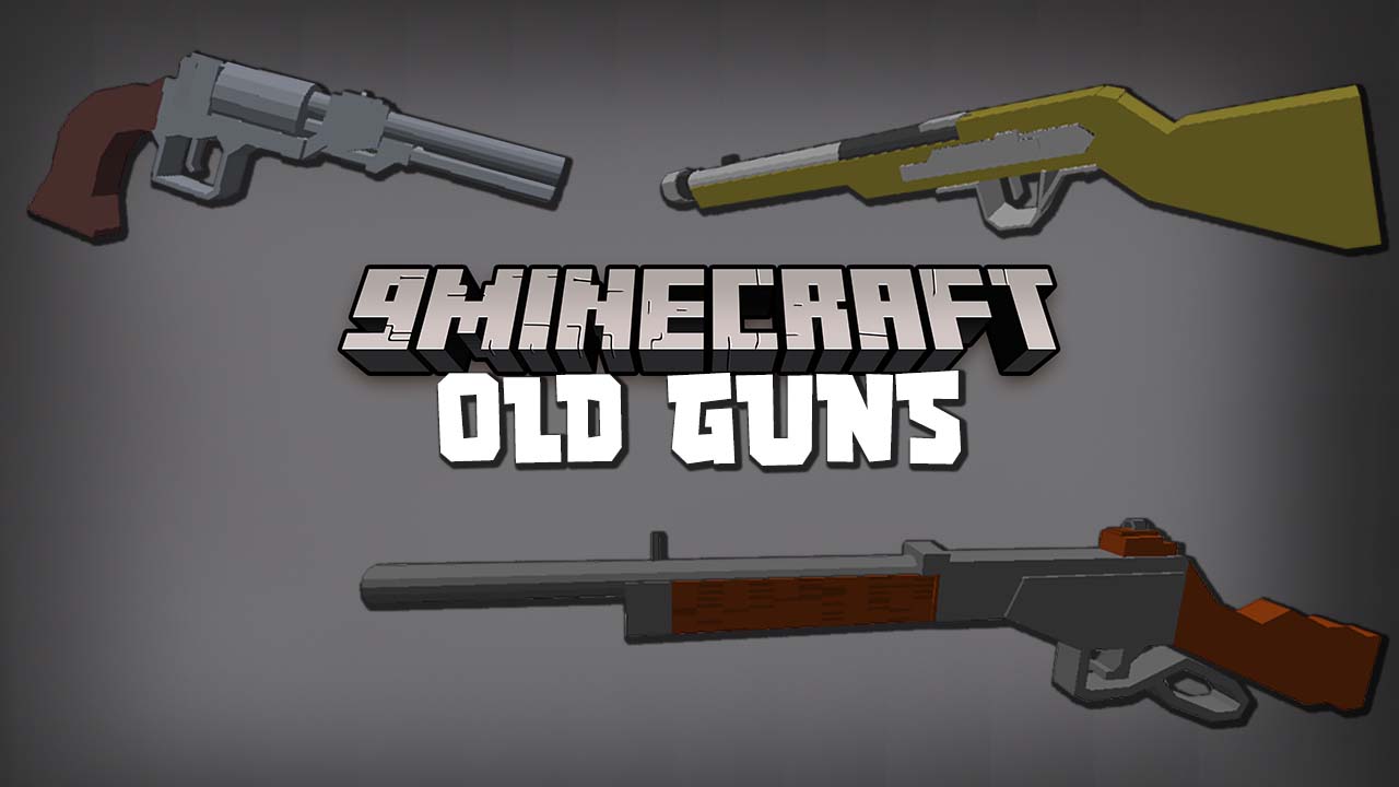 jugerlockking800's Old Guns Mod (1.19, 1.18.2) - Old Firearms 1