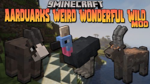 Aardvark’s Weird Wonderful Wild Mod (1.16.5) – Creatures, Companions Thumbnail
