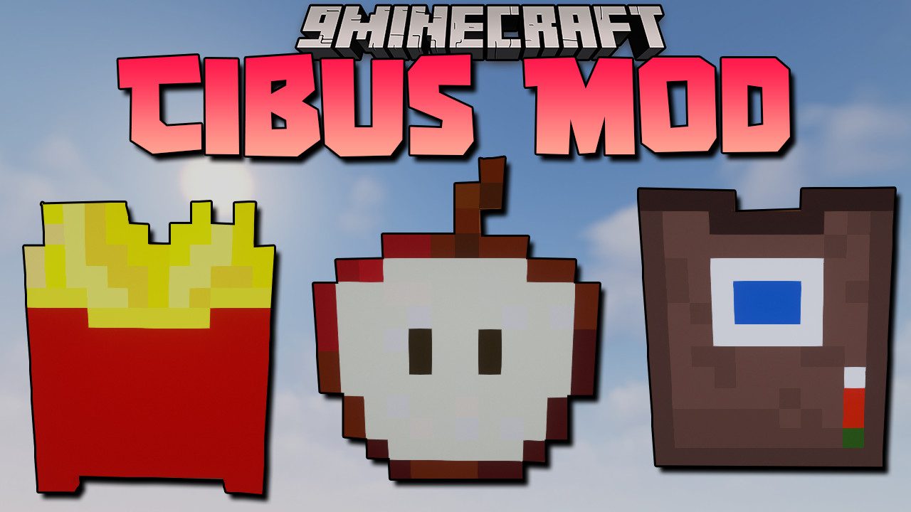 Cibus Mod 1.16.5 (Junk Food) 1