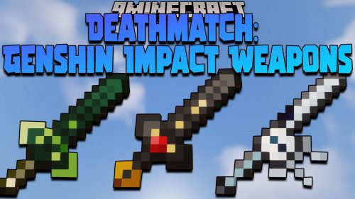 Deathmatch Genshin Impact Weapons Mod 1.16.5 (Weapons, Anime) Thumbnail