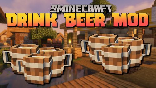 Drink Beer Mod (1.19.3, 1.18.2) – Liquor, Drink Thumbnail