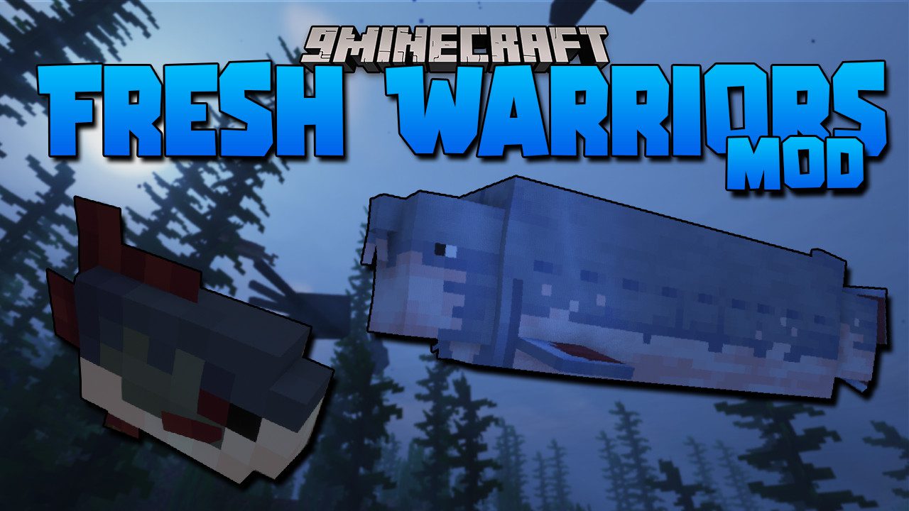 Fresh Warriors Mod 1.16.5 (Water Creatures) 1