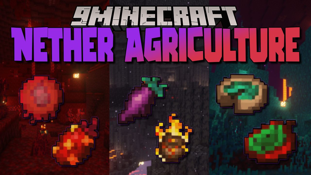 Nether Agriculture Mod 1.16.5 (Farming, Fruit) 1